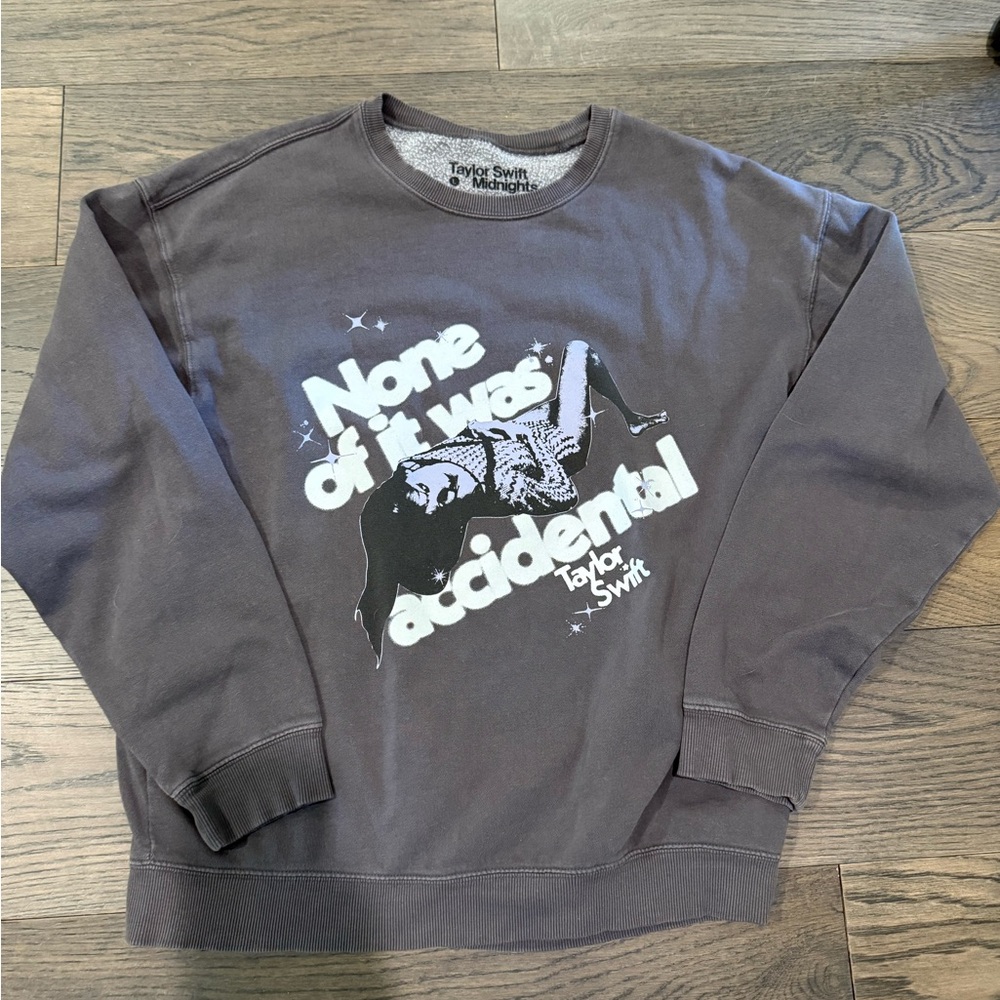 Taylor Swift None of It Was Accidental 
Sweatshirt - Dark Gray size Large
